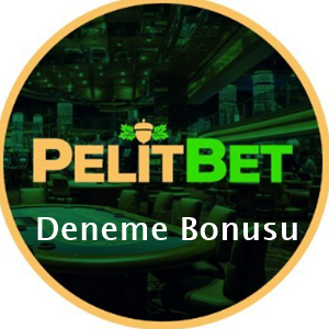 pelitbet deneme bonusu