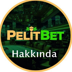 pelitbet hakkında