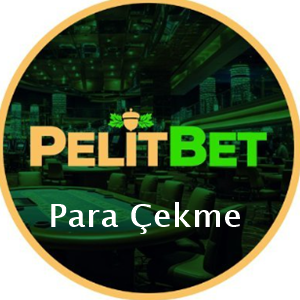 pelitbet para çekme