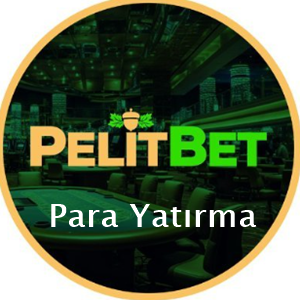 pelitbet para yatırma